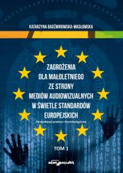Okładka książki Zagrożenia dla małoletniego ze strony mediów audiowizualnych w świetle standardów europejskich