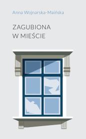 Okładka książki Zagubiona w mieście