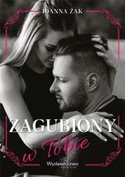 Zagubiony w Tobie. Autor: Joanna Żak. Dadada.pl Okładka książki Zagubiony w Tobie