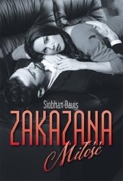 Zakazana miłość. Autor: Siobhan Davis. Dadada.pl Okładka książki Zakazana miłość