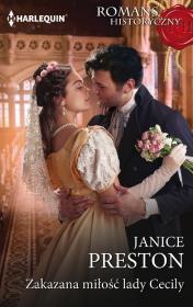 Zakazana miłość lady Cecily. Autor: Preston Janice. Dadada.pl Okładka książki Zakazana miłość lady Cecily