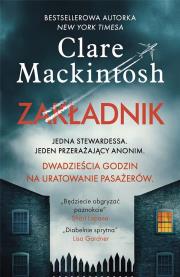 Zakładnik DL. Autor: Clare Mackintosh. Dadada.pl Okładka książki Zakładnik DL