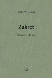 Okładka książki Zakręt Wiersze zebrane