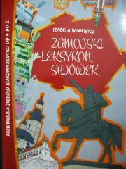 Zamojski Leksykon S(ł)ówek. Architektura Zespołu Staromiejskiego od A do Z. Autor: Izabela Winiewicz-Cybulska. Dadada.pl Okładka książki Zamojski Leksykon S(ł)ówek. Architektura Zespołu Staromiejskiego od A do Z