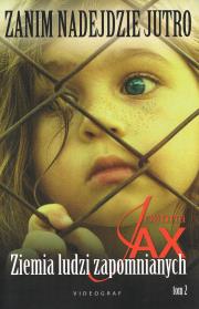 Okładka książki Zanim nadejdzie jutro Tom 2. Ziemia ludzi zapomnianych (dodruk 2022)