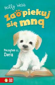 Zaopiekuj się mną. Poczytam ci, Doris. Autor: Webb Holly. Dadada.pl Okładka książki Zaopiekuj się mną. Poczytam ci, Doris