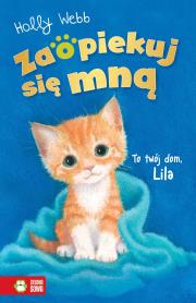 Zaopiekuj się mną. To twój dom, Lila. Autor: Webb Holly. Dadada.pl Okładka książki Zaopiekuj się mną. To twój dom, Lila