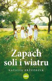 Zapach soli i wiatru. Autor: Przeździk Natalia. Dadada.pl Okładka książki Zapach soli i wiatru