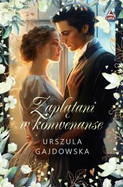 Zaplątani w konwenanse. Autor: Gajdowska Urszula. Dadada.pl Okładka książki Zaplątani w konwenanse
