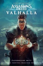Zapomniane mity. Assassin's Creed Valhalla. Autor: Alexander Freed, Martín  Túnica. Dadada.pl Okładka książki Zapomniane mity. Assassin's Creed Valhalla