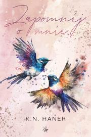 Zapomnij o mnie wyd. 2025. Autor: K.N. Haner. Dadada.pl Okładka książki Zapomnij o mnie wyd. 2025