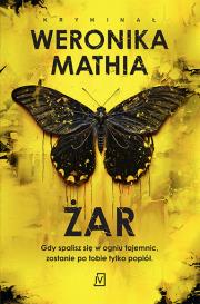 Żar. Autor: Weronika Mathia. Dadada.pl Okładka książki Żar