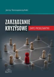 Okładka książki Zarządzanie kryzysowe. Zarys problematyki