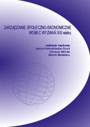 Zarządzanie społeczno-ekonomiczne wobec wyzwań.... Autor: red. Joanna Nowakowska-Grunt, Judyta Kabus. Dadada.pl Okładka książki Zarządzanie społeczno-ekonomiczne wobec wyzwań...