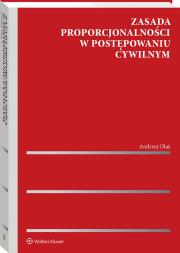Okładka książki Zasada proporcjonalności w postępowaniu cywilnym