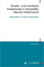 Zasady i tryb ustalania kompensacji w przypadku.... Autor: Kurowska Ewa. Dadada.pl Okładka książki Zasady i tryb ustalania kompensacji w przypadku...
