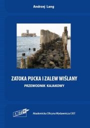 Okładka książki Zatoka Pucka i Zalew Wiślany. Przewodnik kajakowy