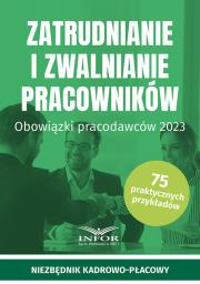 Okładka książki Zatrudnianie i zwalnianie pracowników w.2023