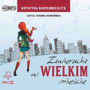 Zawierucha w wielkim mieście audiobook. Autor: Bartłomiejczyk Krystyna. Dadada.pl Okładka książki Zawierucha w wielkim mieście audiobook
