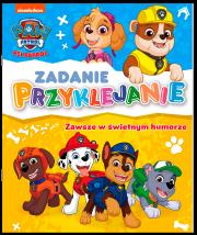 Zawsze w świetnym humorze. Zadanie Przyklejanie. Psi Patrol. Autor: Opracowanie zbiorowe. Dadada.pl Okładka książki Zawsze w świetnym humorze. Zadanie Przyklejanie. Psi Patrol
