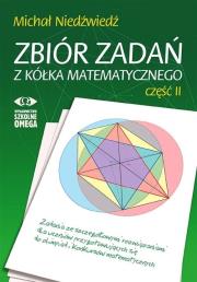 Zbiór zadań z kółka matematycznego cz.2. Autor: Michał Niedżwiedż. Dadada.pl Okładka książki Zbiór zadań z kółka matematycznego cz.2