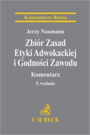 Okładka książki Zbiór Zasad Etyki Adwokackiej i Godności...w.5