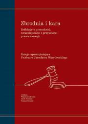 Okładka książki Zbrodnia i kara. Refleksje o przeszłości, teraźnie