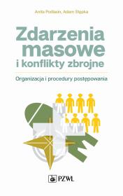 Zdarzenia masowe i konflikty zbrojne. Autor: Podlasin Anita, Stępka Adam. Dadada.pl Okładka książki Zdarzenia masowe i konflikty zbrojne