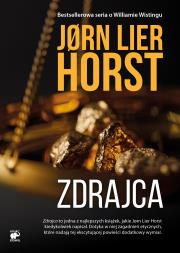 Zdrajca. Seria o komisarzu Williamie Wistingu. Tom 16. Autor: Jorn Lier Horst. Dadada.pl Okładka książki Zdrajca. Seria o komisarzu Williamie Wistingu. Tom 16