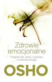 Zdrowie emocjonalne. Autor: Osho. Dadada.pl Okładka książki Zdrowie emocjonalne
