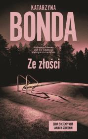 Ze złości. Autor: Katarzyna Bonda. Dadada.pl Okładka książki Ze złości