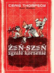 Żeń-szeń. Zgniłe korzenie. Autor: Thompson Craig. Dadada.pl Okładka książki Żeń-szeń. Zgniłe korzenie