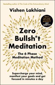 Zero Bullsh*t Meditation. Autor: Lakhiani	 Vishen. Dadada.pl Okładka książki Zero Bullsh*t Meditation