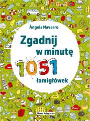 Zgadnij w minutę. 1051 łamigłówek. Autor: Navarro Angels. Dadada.pl Okładka książki Zgadnij w minutę. 1051 łamigłówek