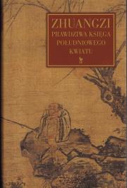 Zhuangzi. Prawdziwa księga południowego kwiatu wyd. 2024. Autor: Zhuangzi. Dadada.pl Okładka książki Zhuangzi. Prawdziwa księga południowego kwiatu wyd. 2024