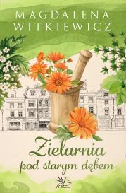 Okładka książki Zielarnia pod starym dębem