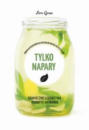 Zielona seria. Tylko napary - uszkodzone. Autor: Green Fern. Dadada.pl Okładka książki Zielona seria. Tylko napary - uszkodzone
