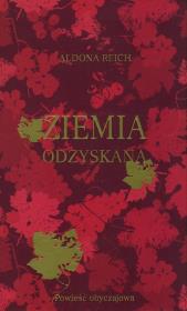Ziemia odzyskana. Autor: Reich Aldona. Dadada.pl Okładka książki Ziemia odzyskana