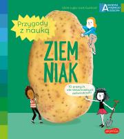 Ziemniak. Akademia mądrego dziecka. Przygody z nauką. Autor: Cecile Jugla, Xenard Carole Jack Guichard. Dadada.pl Okładka książki Ziemniak. Akademia mądrego dziecka. Przygody z nauką