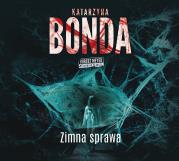 Zimna sprawa audiobook. Autor: Katarzyna Bonda, Adam Bauman. Dadada.pl Okładka książki Zimna sprawa audiobook
