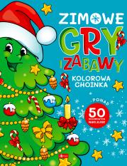 Okładka książki Zimowe gry i zabawy. Kolorowa choinka