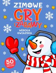 Okładka książki Zimowe gry i zabawy. Wesoła gwiazdka