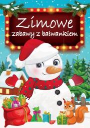 Zimowe zabawy z bałwankiem. Autor: Opracowanie zbiorowe. Dadada.pl Okładka książki Zimowe zabawy z bałwankiem