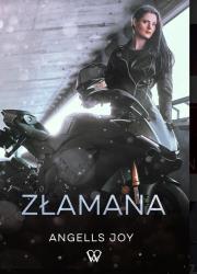 Złamana. Autor: Angells Joy. Dadada.pl Okładka książki Złamana