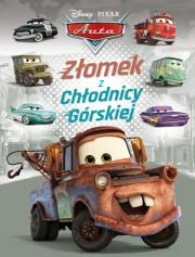 Okładka książki Złomek z Chłodnicy Górskiej. Disney Pixar Auta