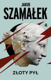 Złoty pył. Autor: Szamałek Jakub. Dadada.pl Okładka książki Złoty pył