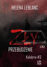 ZŁY. PRZEBUDZENIE. Autor: Leblanc Helena. Dadada.pl Okładka książki ZŁY. PRZEBUDZENIE