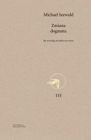 Zmiana dogmatu. Autor: Seewald Michael. Dadada.pl Okładka książki Zmiana dogmatu