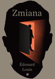 Zmiana. Autor: Edouard Louis. Dadada.pl Okładka książki Zmiana