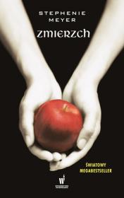 Zmierzch. Autor: Stephenie Meyer. Dadada.pl Okładka książki Zmierzch